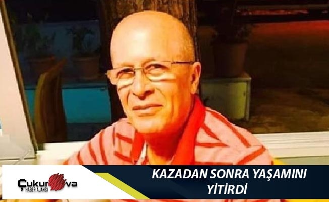 Kazadan bir gün sonra yaşamını yitirdi