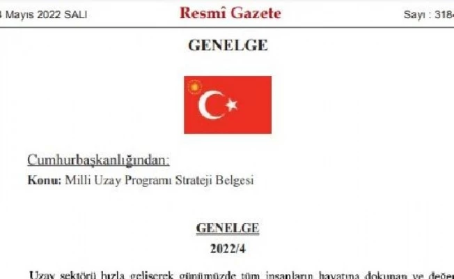 Milli Uzay Programı Starteji Belgesi konulu Cumhurbaşkanlığı Genelgesi Resmi Gazete